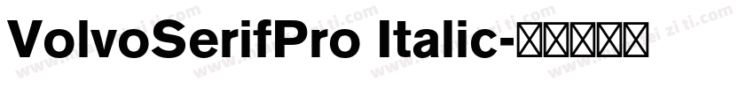 VolvoSerifPro Italic字体转换